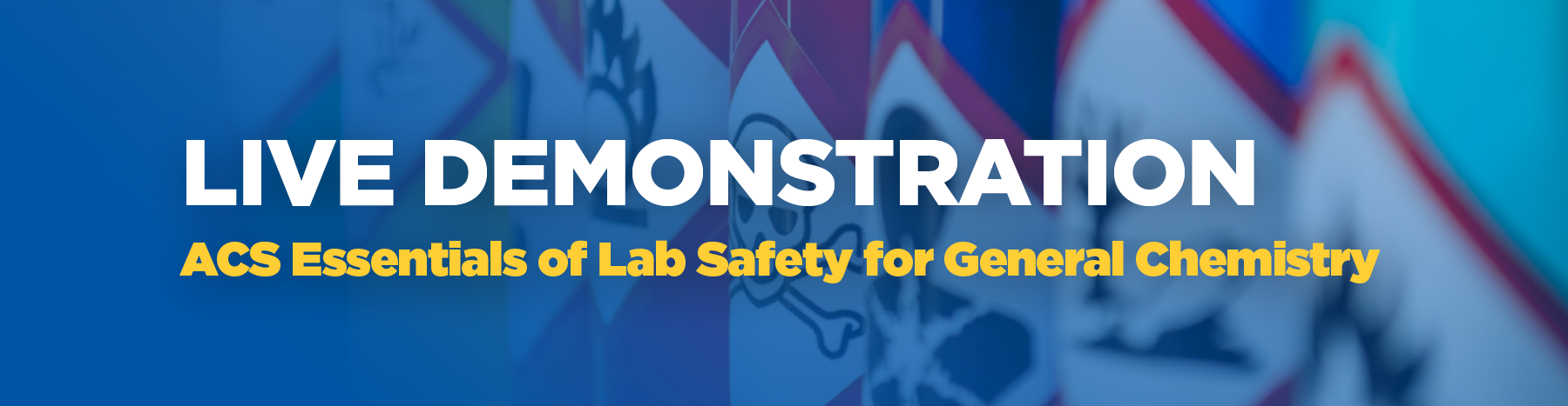 Live Demo: ACS Essentials of Lab Safety for General Chemistry