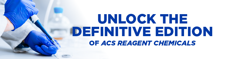 Unlock the Definitive Edition of ACS Reagent Chemicals