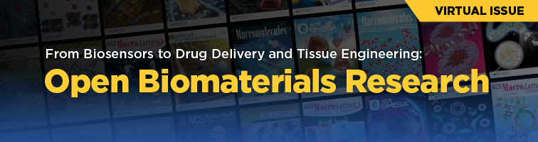 From Biosensors to Drug Delivery and Tissue Engineering: Open Biomaterials Research Virtual Issue