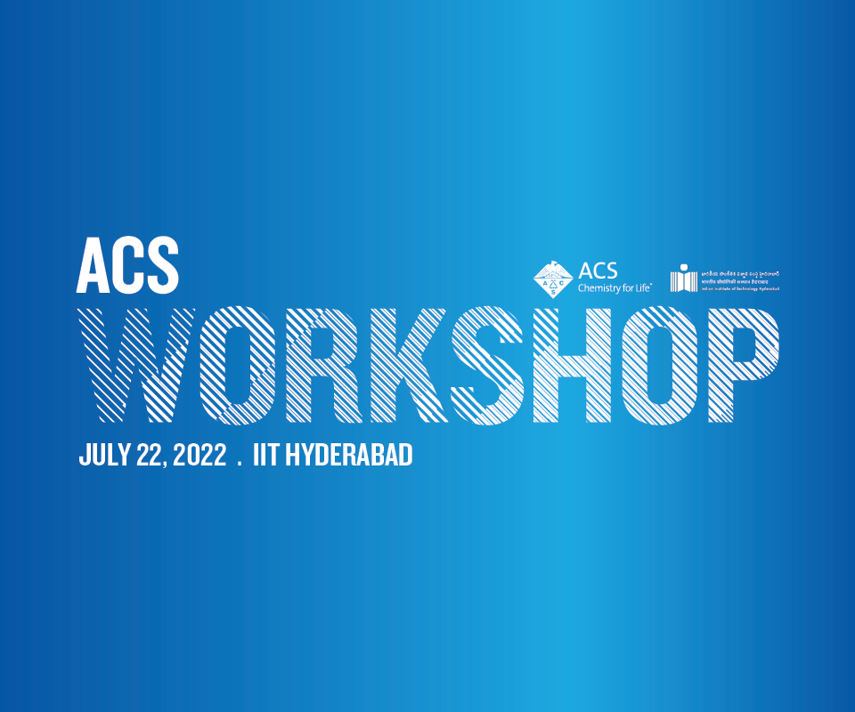 ACS Workshop July 22, 2022 | IIT Hyderabad