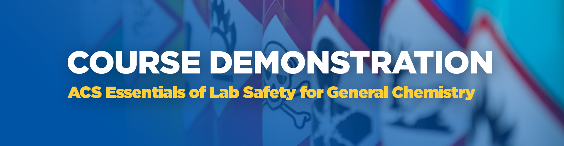 Live Demo: ACS Essentials of Lab Safety for General Chemistry